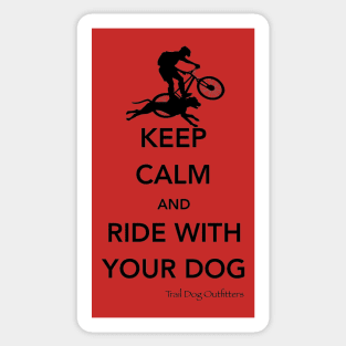 Keep Calm and Ride with Your Dog Sticker